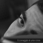 il coraggio è una cosa